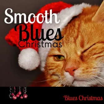 Smooth Blues Christmas by Blues Christmas