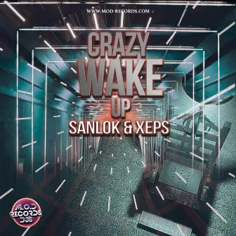 Crazy Wake Up by DJ Xeps