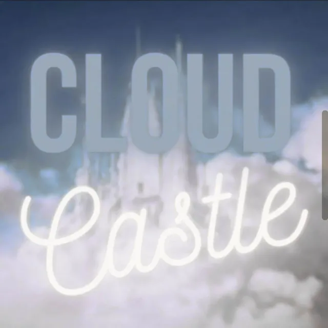 Cloud Castle 1.0 (Super Slowed)