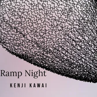 Ramp Night by Kenji Kawai