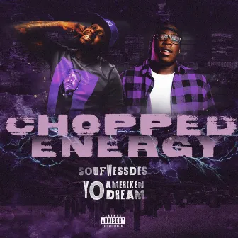 Chopped Energy by Yoamerikendream