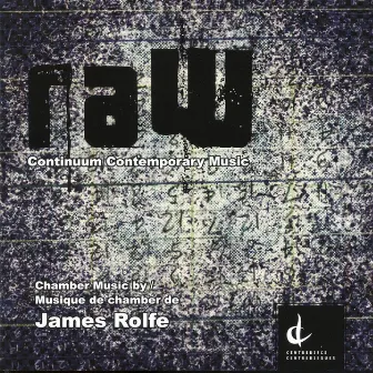 Rolfe: Chamber Music by James Rolfe