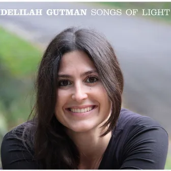 Songs of Light by Delilah Gutman