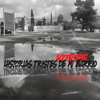 Historias Tristes de Mi Barrio by Naveso