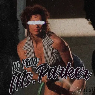 Ms. Parker by Lil Nitty