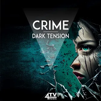 Crime - Dark Tension by 