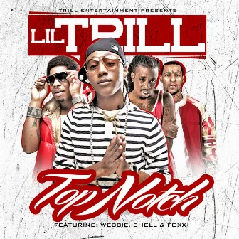 Top Notch (Remix) by Lil Trill