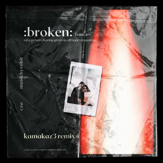 broken - KAMAKAZ3 Remix