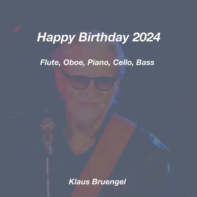 Happy Birthday 2024 (Flute, Oboe, Piano, Cello, Bass)