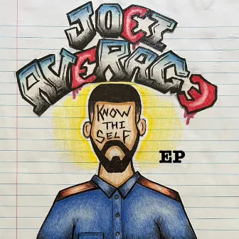 Know-THi-SELF by Joei Average