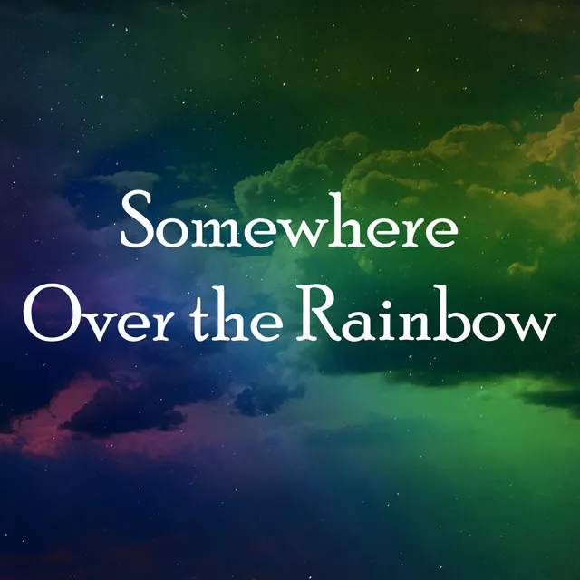 Somewhere over the Rainbow - Piano Instrumental