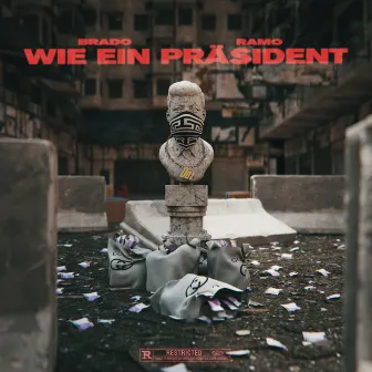 Wie ein Präsident by BRADO