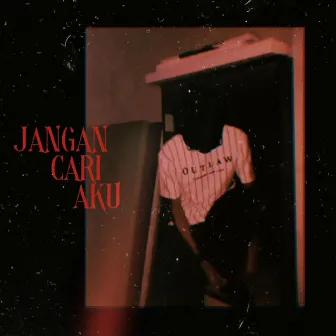 Jangan Cari Aku by Dannie Al