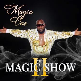 The Magic Show II by Magic One