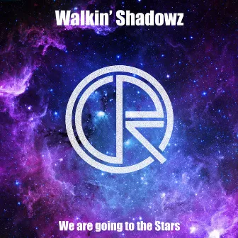 We are going to the Stars by Walkin' Shadowz