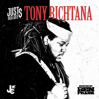 Tony Richtana by Just Rich Gates