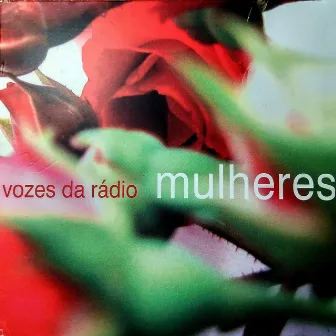 Mulheres by Vozes Da Rádio