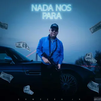 Nada Nos Para by Compean Jr