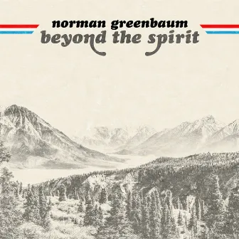 Beyond The Spirit by Norman Greenbaum