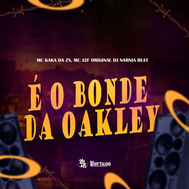 É o Bonde da Oakley