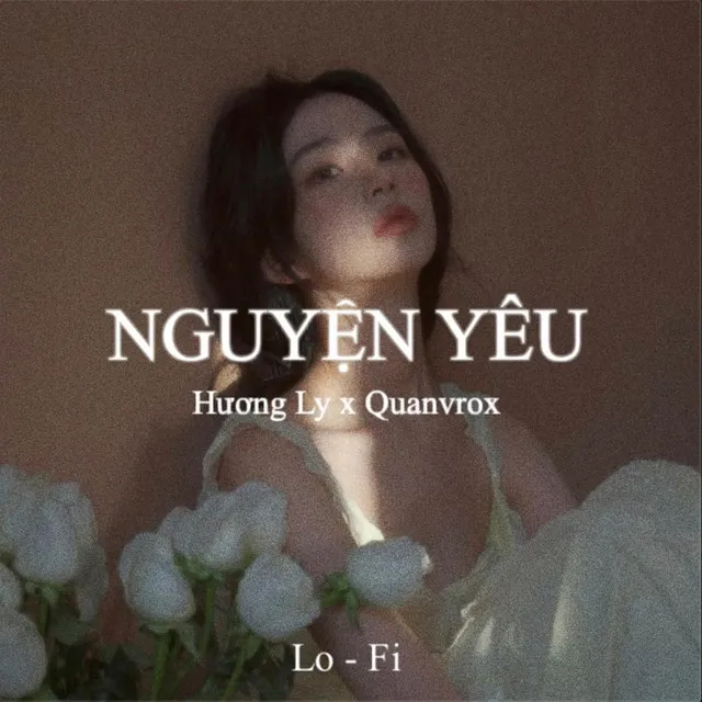 Nguyện Yêu - Lofi