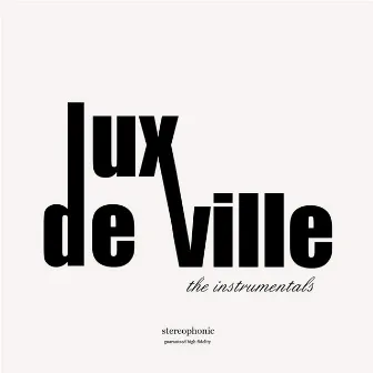 Lux Deville (Instrumentals) by PVD