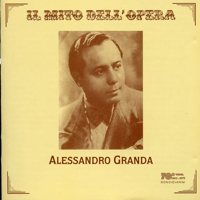 Il mito dell'opera: Alessandro Granda