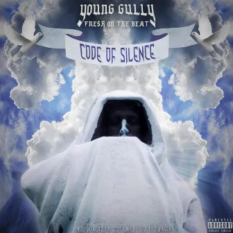 Code of Silence by Young Gully