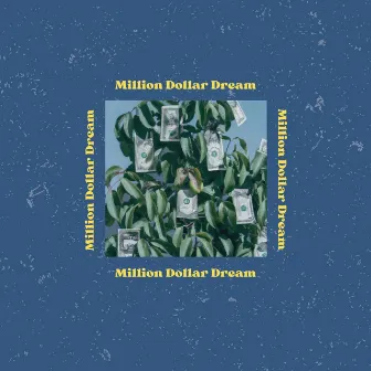 Million Dollar Dream by Tom Gortler