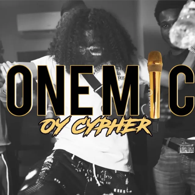 OY ONE MIC CYPHER