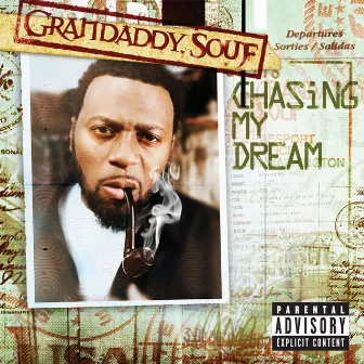 Chasing My Dream by Grandaddy Souf