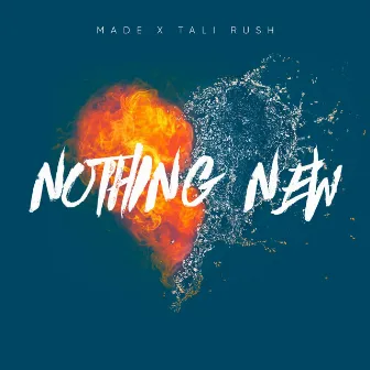 Nothing New by Made