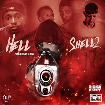 HELL SHELL 2 : RELOADED by Shakedown Sunny