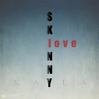 Skinny Love by Kayla