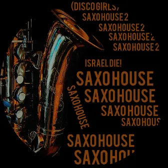 Saxo House by I$RÆL DIE!