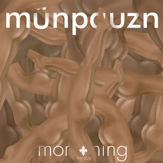 Morning - EP by Münpauzn