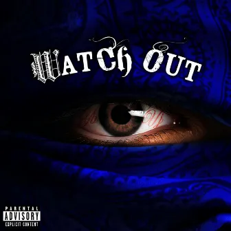 Watch Out by YB026