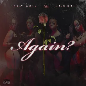 Again (feat. So Vicious) by Loddy Dolly