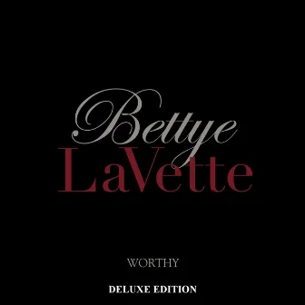 Worthy (Deluxe Edition) by Bettye LaVette