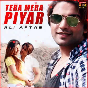 Tera Mera Piyar - Single by Ali Aftab