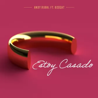 Estoy Casado by Andy Rubal