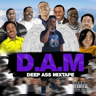 D.A.M Deep Ass Mixtape by Floyd Nfl