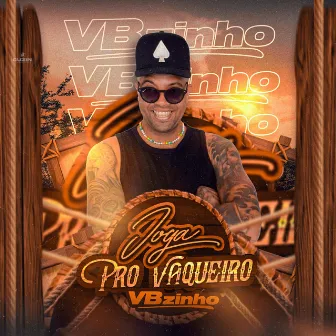 Joga pro Vaqueiro by VBZINHO