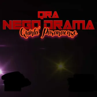 Quinta Paranaense by Qra Nego Drama