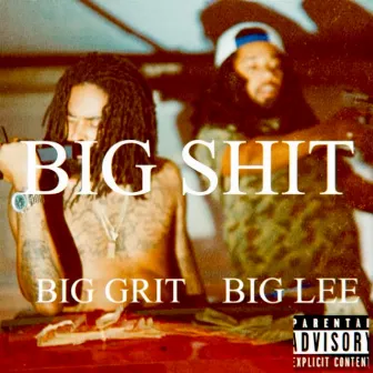 Big Shit by Big Grit