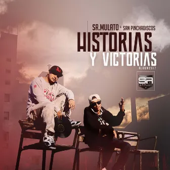 Historias y Victorias by Sr Mulato