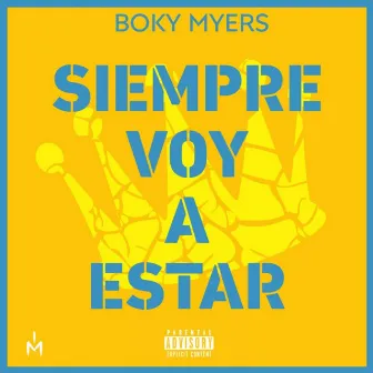 Siempre Voy a Estar by Boky Myers