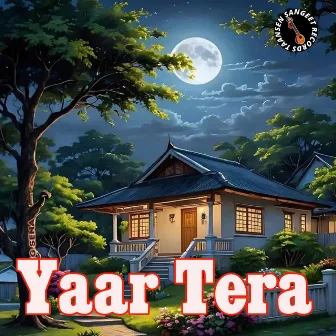 Yaar Tera by Nishu