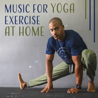 Music for Yoga Exercise at Home – Soothing Music for Exercises & Workout, Reset Mind and Body for Better Focus, Inner Silence, Be Fit, Mind Body Challenge by Namaste Yoga Group