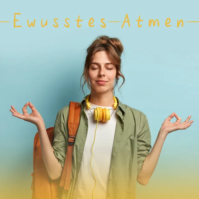 Bewusstes Atmen – Entspannung und Ruhe